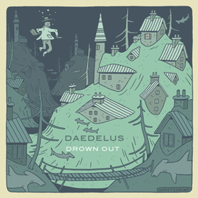 Drown Out Daedelus