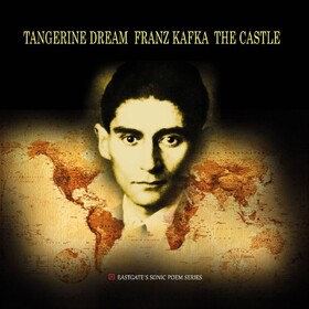 Franz Kafka The Castle Tangerine Dream