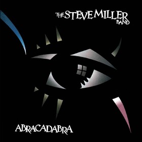 Abracadabra Steve Miller