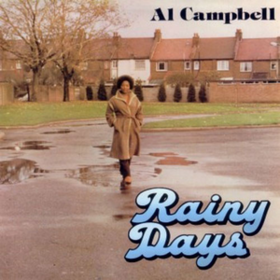 Rainy Days Al Campbell