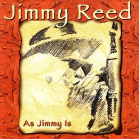 As Jimmy Is Jimmy Reed