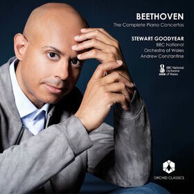 Beethoven: The Complete Piano Concertos Stewart Goodyear, The BBC National Orchestra Of Wales, Andrew Constantine