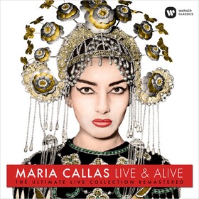 Live And Alive Maria Callas