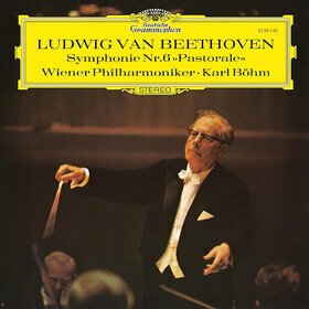 Ludwig Van Beethoven: Symphonie Nr. 6 Pastorale Wiener Philharmoniker, Karl Böhm 