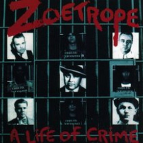A Life Of Crime Zoetrope
