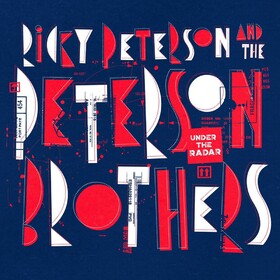 Under The Radar Ricky Peterson & The Peterson Brothers