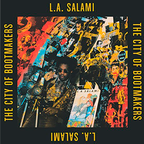 The City Of Bootmakers (Limited Edition) L.A. Salami