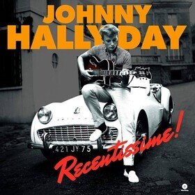 Recentissime! Johnny Hallyday