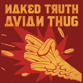 Avian Thug Naked Truth