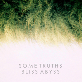 Bliss Abyss Some Truths