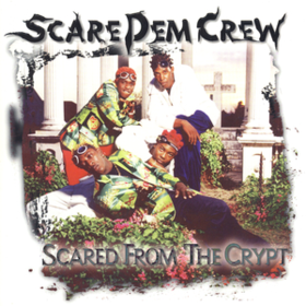 Scared From The Crypt Scare Dem Crew