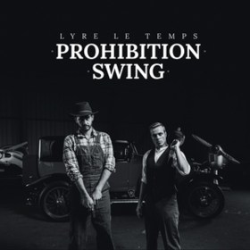 Prohibition Swing Lyre Le Temps
