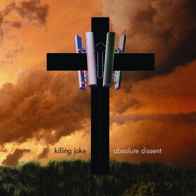 Absolute Dissent (Limited Edition) Killing Joke
