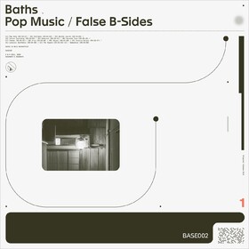 Pop Music/ False B-Sides Baths