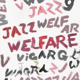 Welfare Jazz (Deluxe Edition) Viagra Boys
