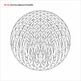 And the Adjacent Possible (Coloured) OK Go