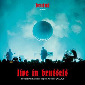 Live in Brussels (Limited Edition) Brutus