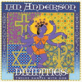 Divinities: Twelve Dances With God Ian Anderson