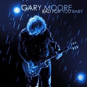 Bad For You Baby Gary Moore