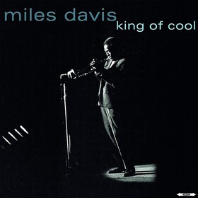 King Of Cool Miles Davis