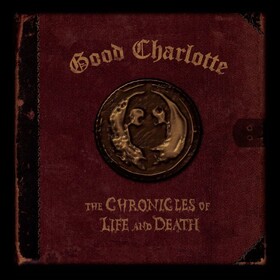 The Chronicles Of Life and Death (Limited Edition) Good Charlotte