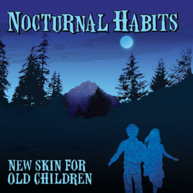 New Skin For Old Children Nocturnal Habits