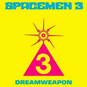 Dreamweapon Spacemen 3
