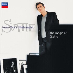 The Magic Of Satie Jean-Yves Thibaudet