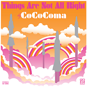 Things Are Not All Right Cococoma