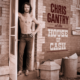 At The House Of Cash Chris Gantry