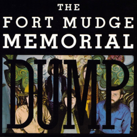 Fort Mudge Memorial Dump Fort Mudge Memorial Dump