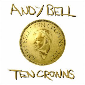 Ten Crowns Andy Bell