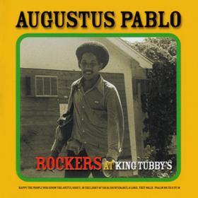 Rockers At King Tubby's Augustus Pablo