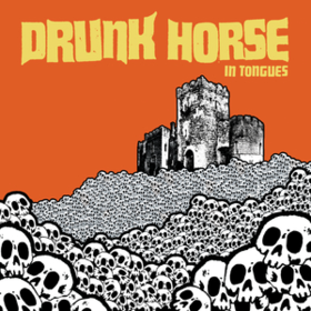 In Tongues Drunk Horse