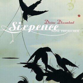 Divine Discontent Sixpence None The Richer