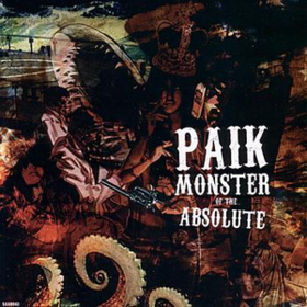 Monster Of The Absolute Paik