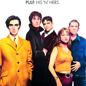 His 'N' Hers (Deluxe Edition) Pulp