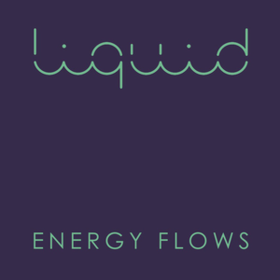 Energy Flows Liquid