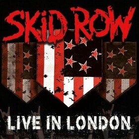 Live in London Skid Row