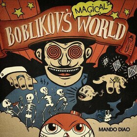 Boblikov's Magical World (The Vinyl Collection Vol 1-3) (Box Set) Mando Diao