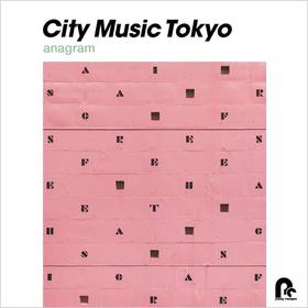 City Music Tokyo Anagram Various Artists