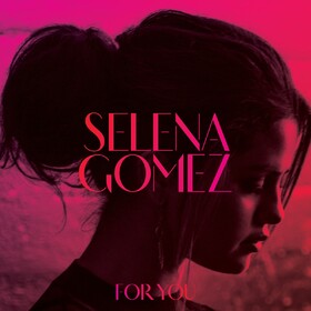 For You Selena Gomez