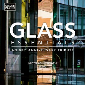 Glass Essentials - An 80th Anniversary Tribute Philip Glass