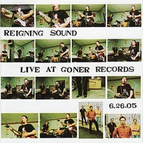 Live At Goner Records Reigning Sound