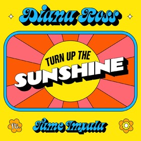 Turn Up The Sunshine (Limited Edition) Diana Ross
