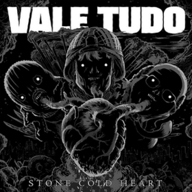 Stone Cold Heart Vale Tudo
