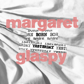 Born Yesterday Margaret Glaspy