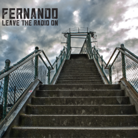 Leave The Radio On Fernando