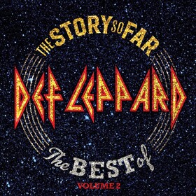 The Story So Far: The Best Of Volume 2 Def Leppard