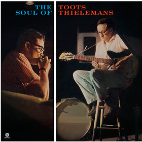 The Soul Of Toots Thielemans Toots Thielemans